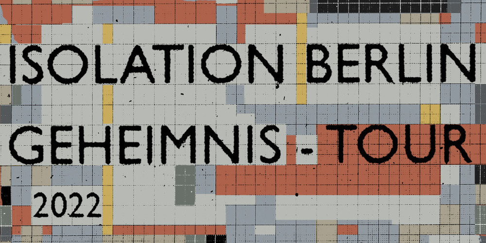 Tickets ISOLATION BERLIN, Geheimnis Tour in Hannover